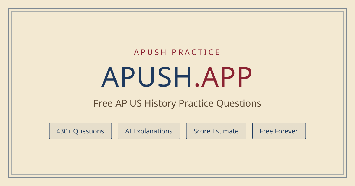 Free APUSH Practice Questions, Unit Review & Score Calculator